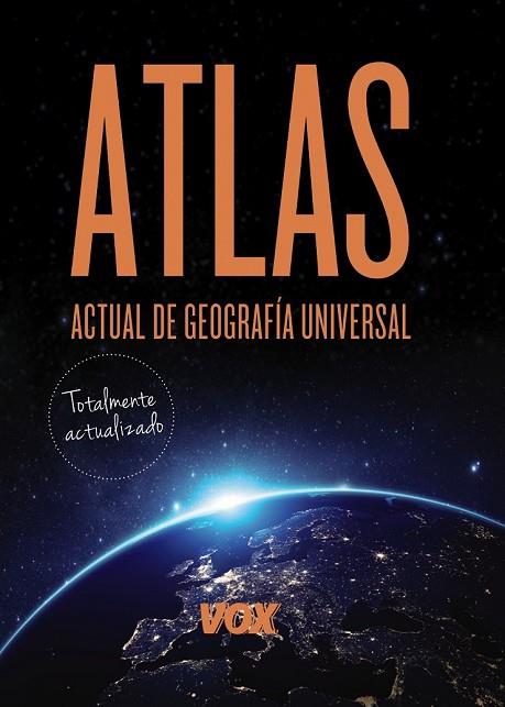 ATLAS ACTUAL DE GEOGRAFÍA UNIVERSAL VOX | 9788499741819 | LAROUSSE EDITORIAL | Llibreria Online de Vilafranca del Penedès | Comprar llibres en català