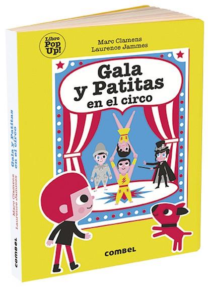 GALA Y PATITAS EN EL CIRCO | 9788491015000 | CLAMENS, MARC/JAMMES, LAURENCE | Llibreria Online de Vilafranca del Penedès | Comprar llibres en català