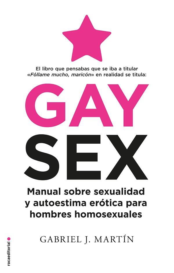 GAY SEX | 9788417805845 | MARTÍN, GABRIEL J. | Llibreria L'Odissea - Libreria Online de Vilafranca del Penedès - Comprar libros
