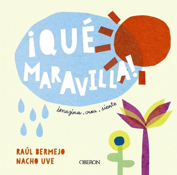 QUÉ MARAVILLA! | 9788441544130 | BERMEJO, RAÚL/UVE, NACHO | Llibreria Online de Vilafranca del Penedès | Comprar llibres en català