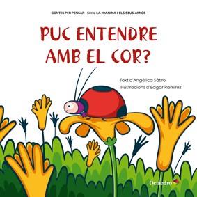 PUC ENTENDRE AMB EL COR | 9788499212562 | SATIRO, ANGELICA | Llibreria Online de Vilafranca del Penedès | Comprar llibres en català