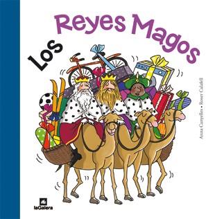 LOS REYES MAGOS | 9788424637163 | CANYELLES, ANNA | Llibreria Online de Vilafranca del Penedès | Comprar llibres en català