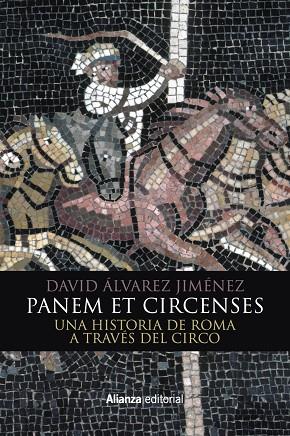 PANEM ET CIRCENSES | 9788491812968 | ÁLVAREZ JIMÉNEZ, DAVID | Llibreria Online de Vilafranca del Penedès | Comprar llibres en català