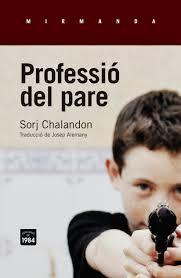 PROFESSIÓ DEL PARE | 9788416987016 | CHALANDON, SORJ | Llibreria Online de Vilafranca del Penedès | Comprar llibres en català