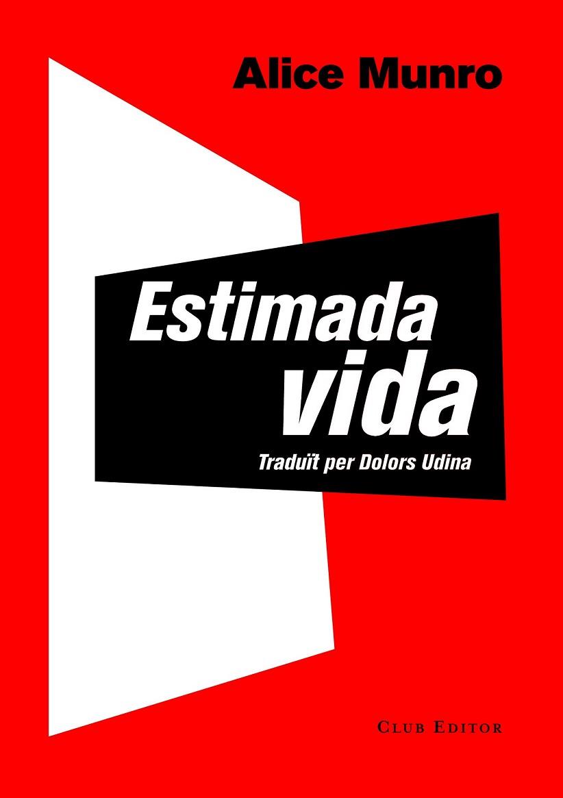 ESTIMADA VIDA | 9788473291743 | MUNRO, ALICE | Llibreria Online de Vilafranca del Penedès | Comprar llibres en català