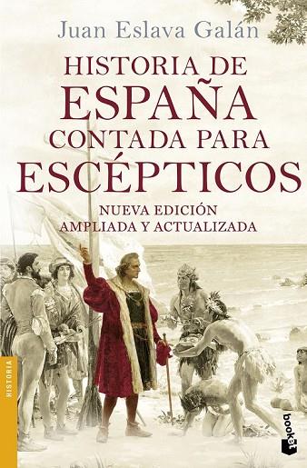 HISTORIA DE ESPAÑA CONTADA PARA ESCÉPTICOS | 9788408149699 | ESLAVA GALAN, JUAN | Llibreria Online de Vilafranca del Penedès | Comprar llibres en català