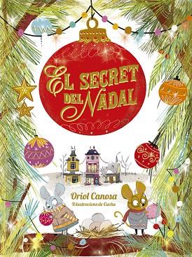 EL SECRET DEL NADAL | 9788424665746 | CANOSA, ORIOL | Llibreria Online de Vilafranca del Penedès | Comprar llibres en català