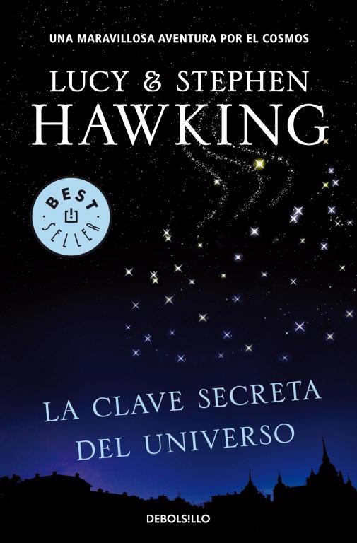 LA CLAVE SECRETA DEL UNIVERSO | 9788499083728 | HAWKING, STEPHEN/ HAWKING, LUCY | Llibreria Online de Vilafranca del Penedès | Comprar llibres en català