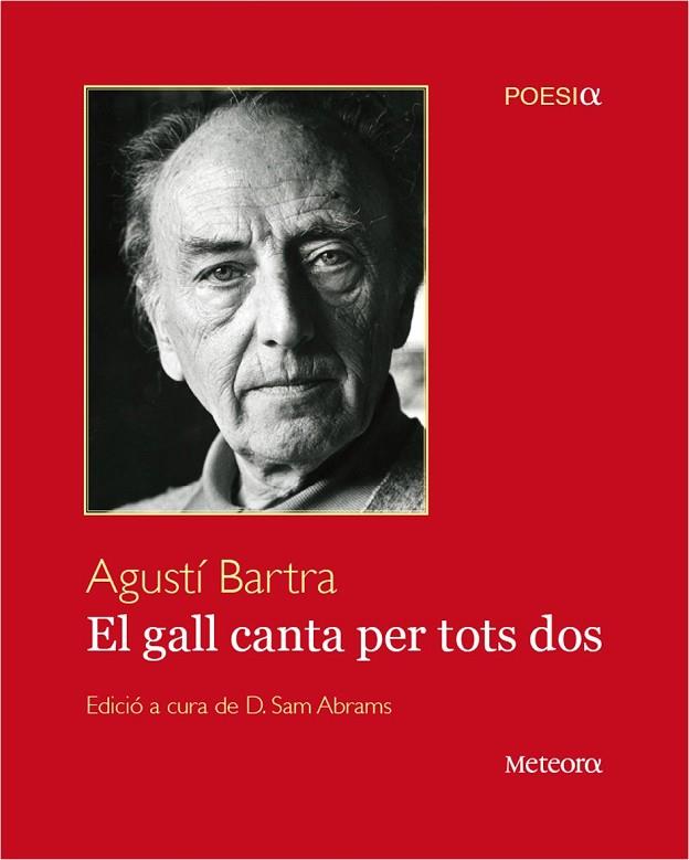 EL GALL CANTA PER TOTS DOS | 9788492874613 | BARTRA, AGUSTI | Llibreria Online de Vilafranca del Penedès | Comprar llibres en català