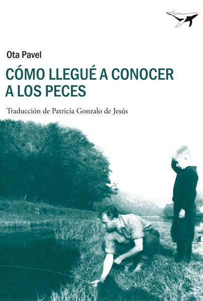 COMO LLEGUE A CONOCER A LOS PECES | 9788493907631 | PAVEL, OTA | Llibreria Online de Vilafranca del Penedès | Comprar llibres en català