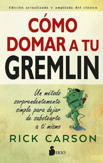 CÓMO DOMAR A TU GREMLIN | 9788418531231 | CARSON, RICK | Llibreria Online de Vilafranca del Penedès | Comprar llibres en català