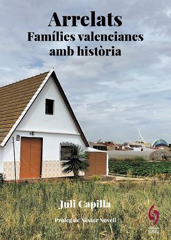 ARRELATS PAÍS VALENCIÀ | 9788412730838 | CAPILLA, JULI | Llibreria Online de Vilafranca del Penedès | Comprar llibres en català