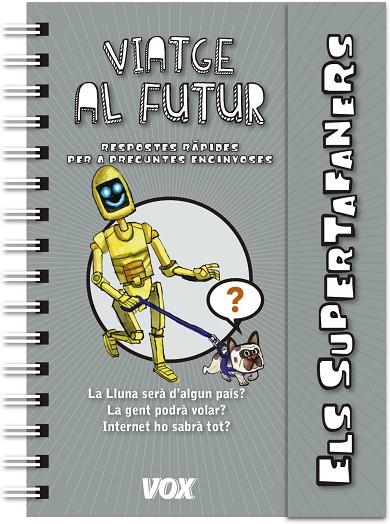 SUPERTAFANERS  / VIATGE AL FUTUR | 9788499742922 | VOX EDITORIAL | Llibreria Online de Vilafranca del Penedès | Comprar llibres en català