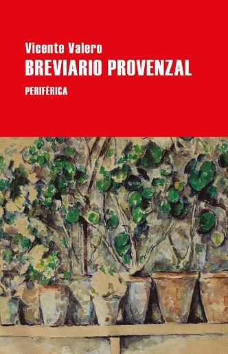 BREVIARIO PROVENZAL | 9788418264993 | VALERO, VICENTE | Llibreria Online de Vilafranca del Penedès | Comprar llibres en català