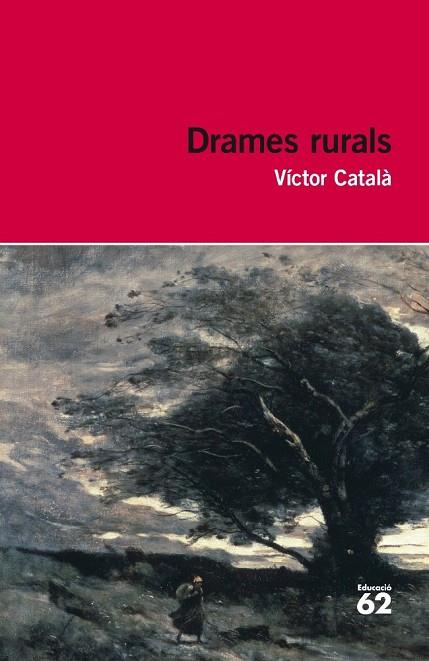 DRAMES RURALS | 9788492672790 | CATALA, VICTOR | Llibreria Online de Vilafranca del Penedès | Comprar llibres en català