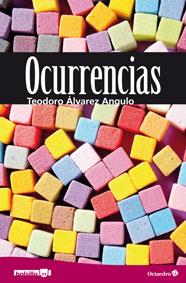 OCURRENCIAS | 9788499213934 | ÁLVAREZ ANGULO, TEODORO | Llibreria Online de Vilafranca del Penedès | Comprar llibres en català