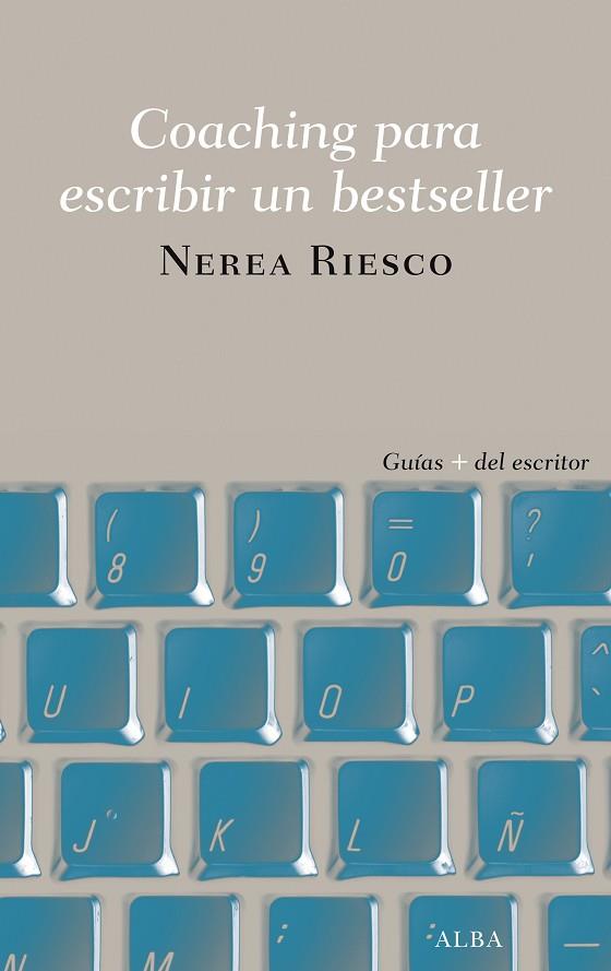 COACHING PARA ESCRIBIR UN BESTSELLER | 9788490655191 | RIESCO, NEREA | Llibreria Online de Vilafranca del Penedès | Comprar llibres en català