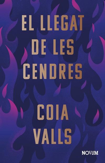 EL LLEGAT DE LES CENDRES | 9788419311375 | VALLS, COIA | Llibreria Online de Vilafranca del Penedès | Comprar llibres en català