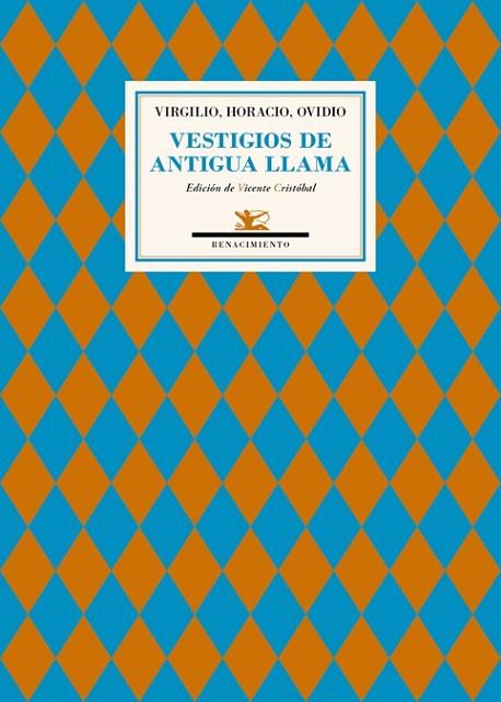 VESTIGIOS DE ANTIGUA LLAMA | 9788416685011 | VIRGILIO / HORACIO / OVIDIO | Llibreria Online de Vilafranca del Penedès | Comprar llibres en català