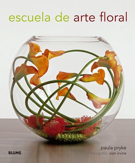 ESCUELA DE ARTE FLORAL | 9788480769167 | PRYKE, PAULA | Llibreria Online de Vilafranca del Penedès | Comprar llibres en català