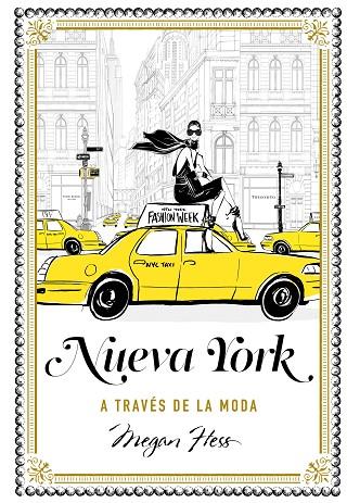 NUEVA YORK A TRAVÉS DE LA MODA | 9788416890286 | HESS, MEGAN | Llibreria Online de Vilafranca del Penedès | Comprar llibres en català