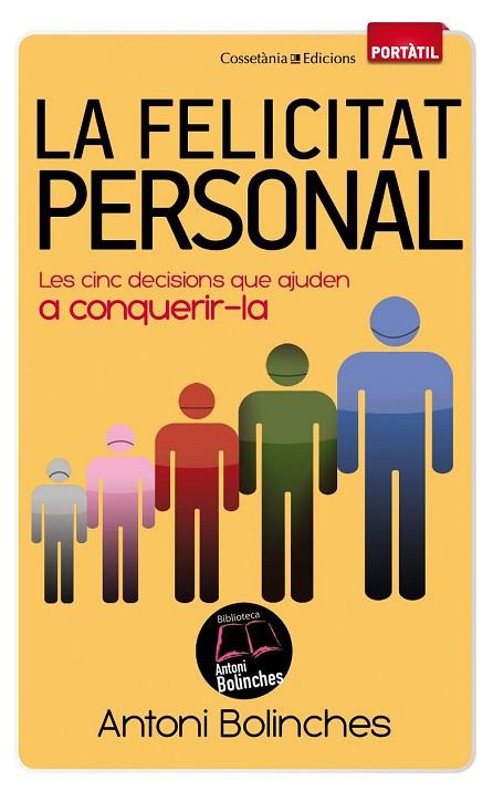 LA FELICITAT PERSONAL | 9788490340059 | BOLINCHES, ANTONI | Llibreria Online de Vilafranca del Penedès | Comprar llibres en català