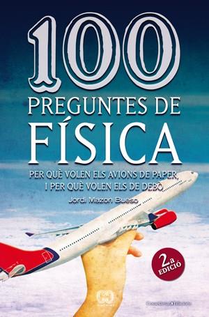 100 PREGUNTES DE FISICA | 9788497918626 | MAZON BUESO, JORDI | Llibreria Online de Vilafranca del Penedès | Comprar llibres en català
