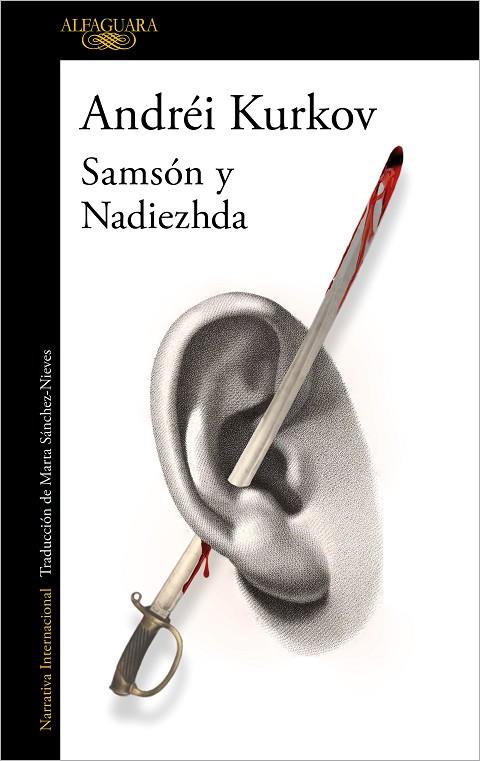 SAMSÓN Y NADIEZHDA | 9788420463643 | KURKOV, ANDRÉI | Llibreria Online de Vilafranca del Penedès | Comprar llibres en català