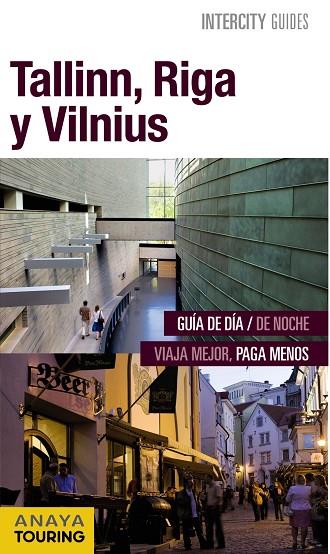 TALLINN RIGA Y VILNIUS | 9788499358031 | ANAYA TOURING/MORTE USTARROZ, MARC AITOR | Llibreria Online de Vilafranca del Penedès | Comprar llibres en català