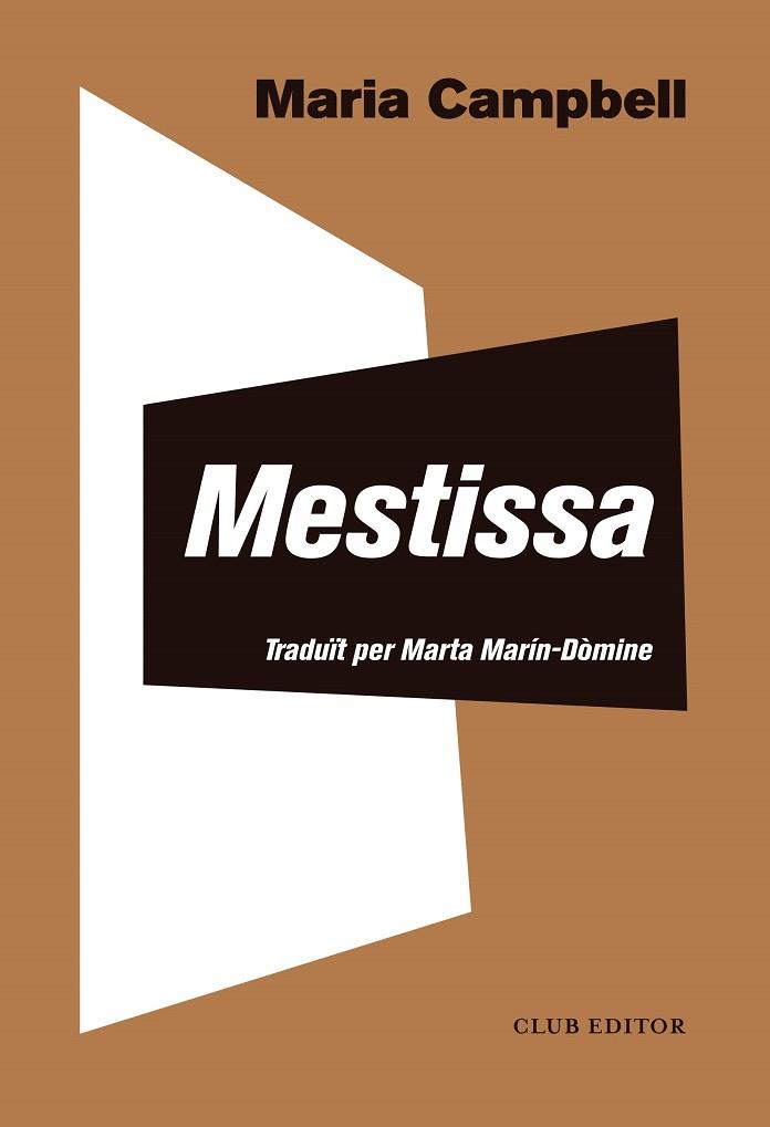 MESTISSA | 9788473292818 | CAMPBELL, MARIA | Llibreria Online de Vilafranca del Penedès | Comprar llibres en català