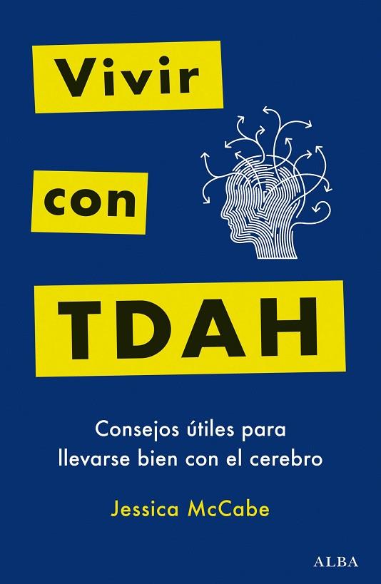 VIVIR CON TDAH | 9788411780605 | MCCABE, JESSICA | Llibreria L'Odissea - Libreria Online de Vilafranca del Penedès - Comprar libros