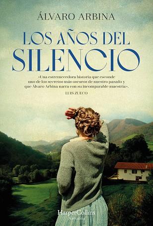LOS AÑOS DEL SILENCIO | 9788491398547 | ARBINA, ÁLVARO | Llibreria Online de Vilafranca del Penedès | Comprar llibres en català