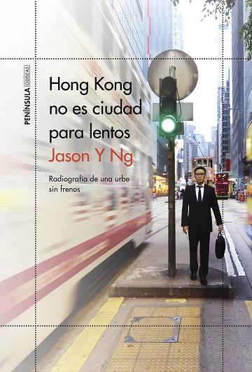HONG KONG NO ES CIUDAD PARA LENTOS | 9788499428697 | Y NG, JASON | Llibreria L'Odissea - Libreria Online de Vilafranca del Penedès - Comprar libros
