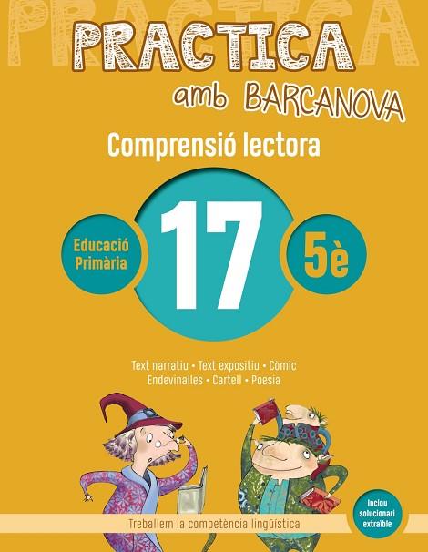 PRACTICA AMB BARCANOVA 17. COMPRENSIÓ LECTORA  | 9788448948603 | CAMPS, MONTSERRAT/BOIXADERAS, ROSA | Llibreria Online de Vilafranca del Penedès | Comprar llibres en català