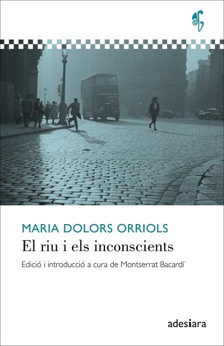 EL RIU I ELS INCONSCIENTS | 9788416948857 | ORRIOLS, MARIA DOLORS | Llibreria Online de Vilafranca del Penedès | Comprar llibres en català