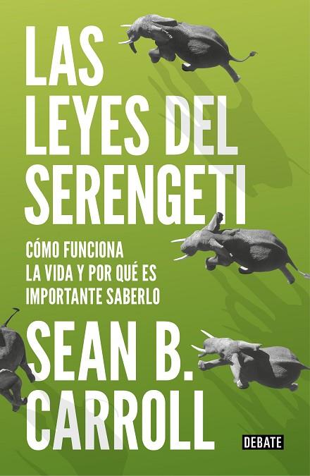 LAS LEYES DEL SERENGETI | 9788499927992 | CARROLL, SEAN B | Llibreria Online de Vilafranca del Penedès | Comprar llibres en català