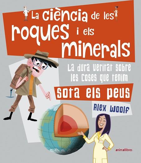 LA CIÈNCIA DE LES ROQUES I ELS MINERALS | 9788417599560 | WOOLF, ALEX | Llibreria Online de Vilafranca del Penedès | Comprar llibres en català