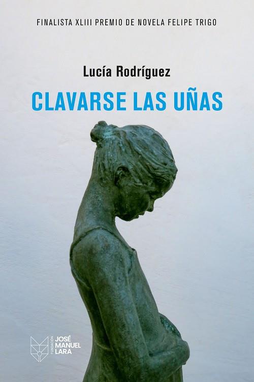 CLAVARSE LAS UÑAS | 9788419132383 | RODRÍGUEZ, LUCÍA | Llibreria Online de Vilafranca del Penedès | Comprar llibres en català