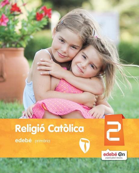 RELIGIÓ CATÒLICA 2 | 9788468317144 | EDEBÉ, OBRA COLECTIVA | Llibreria Online de Vilafranca del Penedès | Comprar llibres en català