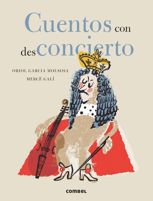 CUENTOS CON DESCONCIERTO | 9788491018865 | GARCIA MOLSOSA, ORIOL / GALI, MERCE | Llibreria Online de Vilafranca del Penedès | Comprar llibres en català