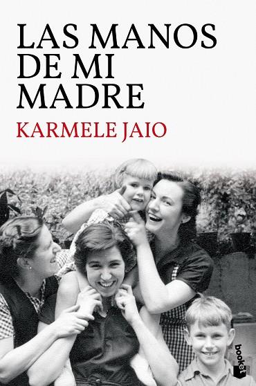 LAS MANOS DE MI MADRE | 9788423359035 | JAIO, KARMELE | Llibreria Online de Vilafranca del Penedès | Comprar llibres en català