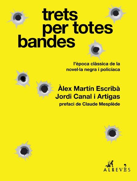 TRETS PER TOTES BANDES | 9788417847043 | MARTÍN ESCRIBÀ, ÀLEX/CANAL I ARTIGAS, JORDI | Llibreria Online de Vilafranca del Penedès | Comprar llibres en català
