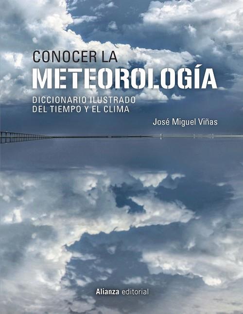 CONOCER LA METEOROLOGÍA | 9788491816836 | VIÑAS, JOSÉ MIGUEL | Llibreria Online de Vilafranca del Penedès | Comprar llibres en català