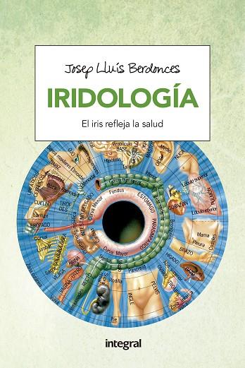 IRIDOLOGIA | 9788491180630 | BERDONCES, JOSEP LLUIS | Llibreria Online de Vilafranca del Penedès | Comprar llibres en català
