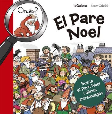ON ÉS EL PARE NOEL? | 9788424658687 | CALAFELL, ROSER | Llibreria Online de Vilafranca del Penedès | Comprar llibres en català