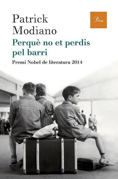 PERQUÈ NO ET PERDIS PEL BARRI | 9788475885759 | MODIANO, PATRICK | Llibreria Online de Vilafranca del Penedès | Comprar llibres en català