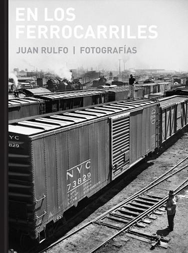 EN LOS FERROCARRILES | 9788415118985 | RULFO, JUAN | Llibreria L'Odissea - Libreria Online de Vilafranca del Penedès - Comprar libros