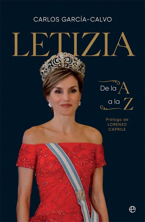 LETIZIA DE LA A A LA Z | 9788491649106 | GARCÍA-CALVO, CARLOS | Llibreria Online de Vilafranca del Penedès | Comprar llibres en català