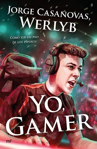 YO GAMER | 9788427046627 | WERLYB | Llibreria Online de Vilafranca del Penedès | Comprar llibres en català