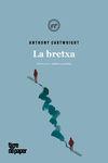 LA BRETXA | 9788416855599 | CARTWRIGHT, ANTHONY | Llibreria Online de Vilafranca del Penedès | Comprar llibres en català